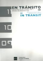 en transito iii: proyectos fin de carrera 2009-2011-9788495433480 en transito iii: proyectos fin de carrera 2009-2011-9788495433480