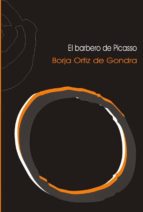 el barbero de picasso-borja ortiz de gondra-9788496765580 el barbero de picasso-borja ortiz de gondra-9788496765580