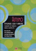 AUTISMO. ENTENDER, LEER Y HABLAR (ALUMNO)
