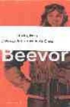 beevor (pack 1): berlin. la caida; 1945; paris. despues de la lib eracion 1944-1949; la batalla de creta-antony beevor-8432715009931 beevor (pack 1): berlin. la caida; 1945; paris. despues de la lib eracion 1944-1949; la batalla de creta-antony beevor-8432715009931