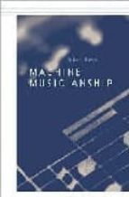 MACHINE MUSICIANSHIP (+ CD)