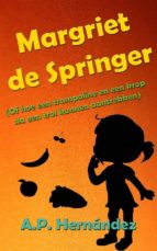 margriet de springer (of hoe een trampoline en een krop sla een trol kunnen aantrekken) (ebook)-9781507186190 margriet de springer (of hoe een trampoline en een krop sla een trol kunnen aantrekken) (ebook)-9781507186190
