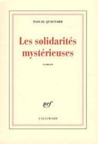 les solidarites mysterieuses-pascal quignard-9782070784790 les solidarites mysterieuses-pascal quignard-9782070784790