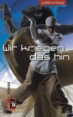 wir kriegen das hin (ebook)-judith le huray-9783943199390 wir kriegen das hin (ebook)-judith le huray-9783943199390