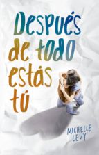 después de todo estás tú (ebook)-michelle levy-9786073138390 después de todo estás tú (ebook)-michelle levy-9786073138390