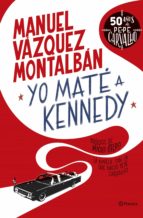 yo maté a kennedy (ebook)-manuel vazquez montalban-9788408013990 yo maté a kennedy (ebook)-manuel vazquez montalban-9788408013990