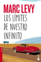 los limites de nuestro infinito-marc levy-9788408150190 los limites de nuestro infinito-marc levy-9788408150190