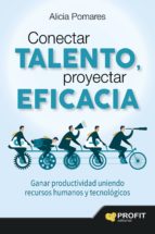 conectar talento, proyectar eficacia (ebook)-alicia pomares-9788416115990 conectar talento, proyectar eficacia (ebook)-alicia pomares-9788416115990