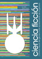 ciencia ficcion: cronica visual del genero mas apasionante de la galaxia-guy haley-9788416177790 ciencia ficcion: cronica visual del genero mas apasionante de la galaxia-guy haley-9788416177790