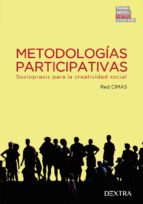 metodologias participativas: sociopraxis para la creatividad social-9788416277490 metodologias participativas: sociopraxis para la creatividad social-9788416277490