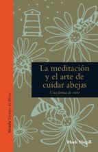 la meditación y el arte de cuidar abejas (ebook)-mark magill-9788416749690 la meditación y el arte de cuidar abejas (ebook)-mark magill-9788416749690