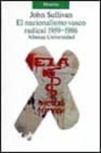 el nacionalismo vasco radical: 1959-1986-john sullivan-9788420625690 el nacionalismo vasco radical: 1959-1986-john sullivan-9788420625690