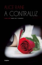 a contraluz (luz y sombras 3) (ebook)-alice raine-9788425354090 a contraluz (luz y sombras 3) (ebook)-alice raine-9788425354090