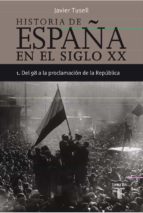 (pe) del 98 a la proclamacion de la republica (historia de españa tomo i)-javier tusell-9788430606290 (pe) del 98 a la proclamacion de la republica (historia de españa tomo i)-javier tusell-9788430606290