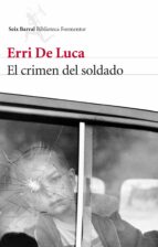 el crimen del soldado-erri de luca-9788432214790 el crimen del soldado-erri de luca-9788432214790