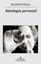 antología personal-ricardo piglia-9788433997890 antología personal-ricardo piglia-9788433997890