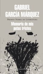 memoria de mis putas tristes (ebook)-gabriel garcia marquez-9788439729990 memoria de mis putas tristes (ebook)-gabriel garcia marquez-9788439729990