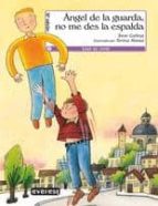 angel de la guarda, no me des la espalda-seve calleja-9788444143590 angel de la guarda, no me des la espalda-seve calleja-9788444143590