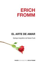 el arte de amar (epilogo de rainer funk)-erich fromm-9788449319990 el arte de amar (epilogo de rainer funk)-erich fromm-9788449319990
