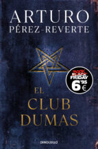 el club dumas (ed. black friday)-arturo perez reverte-9788466370790
