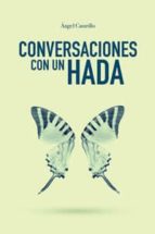conversaciones con un hada-angel castrillo sadornill-9788469746790 conversaciones con un hada-angel castrillo sadornill-9788469746790