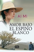 amor bajo el espino blanco (ebook)-aimi zhu-9788483653890 amor bajo el espino blanco (ebook)-aimi zhu-9788483653890