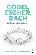 gödel, escher, bach: un eterno y gracil bicle-douglas r. hofstadter-9788490660690 gödel, escher, bach: un eterno y gracil bicle-douglas r. hofstadter-9788490660690