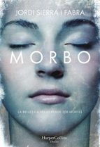 morbo-jordi sierra i fabra-9788491393290 morbo-jordi sierra i fabra-9788491393290