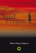 saud el leopardo-alberto vazquez-figueroa-9788492580590 saud el leopardo-alberto vazquez-figueroa-9788492580590