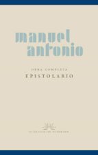 manuel antonio. obra completa. epistolario (ebook)-xose luis axeitos agrelo-9788497521390 manuel antonio. obra completa. epistolario (ebook)-xose luis axeitos agrelo-9788497521390