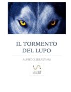 il tormento del lupo (ebook)-9788892561090 il tormento del lupo (ebook)-9788892561090