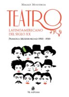teatro latinoamericano del siglo xx (ebook)-magaly muguercia-9789562847490 teatro latinoamericano del siglo xx (ebook)-magaly muguercia-9789562847490