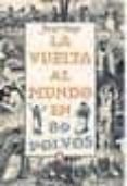la vuelta al mundo en 80 polvos-javier ortega martinez-9788403093027 la vuelta al mundo en 80 polvos-javier ortega martinez-9788403093027