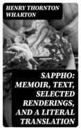Descargar libros en ingles mp3 gratis SAPPHO: MEMOIR, TEXT, SELECTED RENDERINGS, AND A LITERAL TRANSLATION ePub