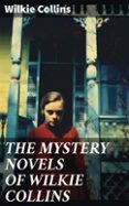 Mejor descarga de libro THE MYSTERY NOVELS OF WILKIE COLLINS  (edición en inglés) 8596547673200 (Literatura española) 