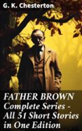 Descarga gratuita de libros electrónicos de itouch FATHER BROWN COMPLETE SERIES - ALL 51 SHORT STORIES IN ONE EDITION  (edición en inglés) 8596547680000 