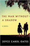 man without a shadow-joyce carol oates-9780062416100 man without a shadow-joyce carol oates-9780062416100