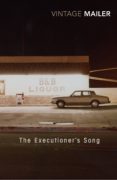 the executioner s song-norman mailer-9780099688600 the executioner s song-norman mailer-9780099688600