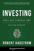 investing: the last liberal art-robert g. hagstrom-9780231160100 investing: the last liberal art-robert g. hagstrom-9780231160100