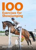 100 EXERCISES FOR SHOWJUMPING