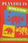 plantillas: dinosaurios-martin sanders-andrew (ils.) everitt-stewart-9781405475600 plantillas: dinosaurios-martin sanders-andrew (ils.) everitt-stewart-9781405475600