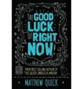 good luck of right-matthew quick-9781447247500 good luck of right-matthew quick-9781447247500