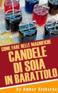 come fare delle magnifiche candele di soia in barattolo (ebook)-9781633396500 come fare delle magnifiche candele di soia in barattolo (ebook)-9781633396500