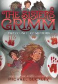 the council of mirrors (the sisters grimm #9) (ebook)-michael buckley-9781683352600 the council of mirrors (the sisters grimm #9) (ebook)-michael buckley-9781683352600