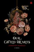 OUR GIFTED HEARTS