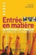 entree en matiere (livre de l eleve)-fatima chane-davin-brigitte cervoni-manuela ferreira-pinto-9782011554000 entree en matiere (livre de l eleve)-fatima chane-davin-brigitte cervoni-manuela ferreira-pinto-9782011554000