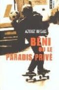 beni ou le paradis prive-azouz begag-9782020511100 beni ou le paradis prive-azouz begag-9782020511100