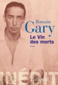 le vin des morts-romain gary-9782070146000 le vin des morts-romain gary-9782070146000
