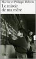 le miroir de ma mere-philippe delerm-9782070305100 le miroir de ma mere-philippe delerm-9782070305100