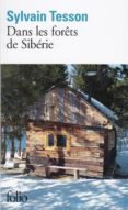 dans les forets de siberie: fevrier-juillet 2010-sylvain tesson-9782070451500 dans les forets de siberie: fevrier-juillet 2010-sylvain tesson-9782070451500